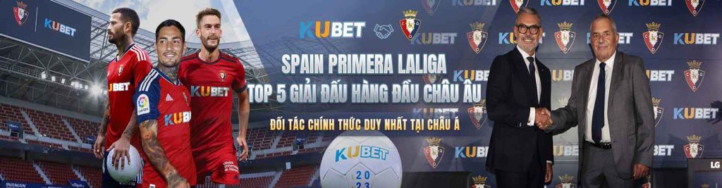 Ku11 đối tác chính thức với Spain Primera Laliga tại Châu Á